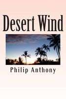 Cover of Desert Wind by Philip Anthony