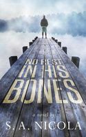 Cover of No Rest in His Bones by S.A. Nicola