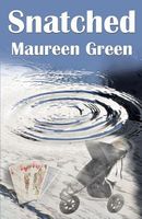 Cover of Snatched by Maureen Green