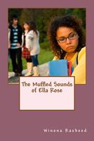 The Muffled Sounds of Ella Rose
