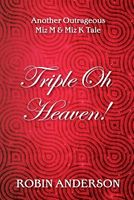 Cover of Triple Oh Heaven! by Robin Anderson