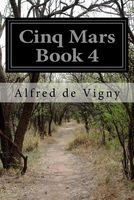 Cinq Mars Book 4