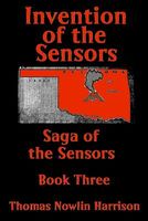Cover of Invention of the Sensors by Thomas Nowlin Harrison