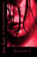 Cover of Dracula Is Bleeding: Volume I by Eric Enck