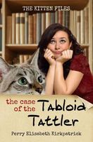 Cover of The Case of the Tabloid Tattler by Perry Elisabeth Kirkpatrick
