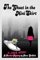 The Ghost in the Mini Skirt