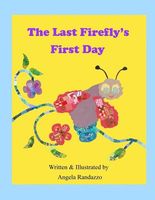 The Last Firefly's First Day