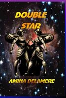 Cover of Double Star by Amina Delamere
