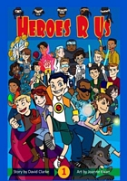 Heroes R Us Vol 1