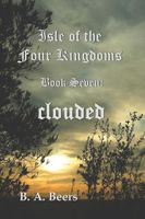 Cover of Clouded by B.A. Beers