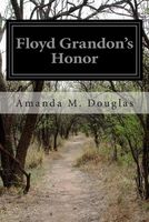 Cover of Floyd Grandon's Honor by Amanda Minnie Douglas