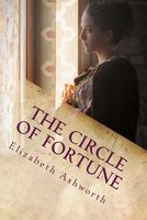 Cover of The Circle of Fortune by Elizabeth Ashworth