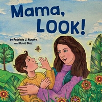 Cover of Mama, Look! by Patricia Murphy
