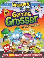 The Grossery Gang: Getting Grosser