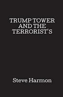 Trump Tower and the Terrorist's