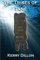 Cover of The Tribes of Tane by Kerry Dillon