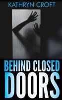 Behind Closed Doors