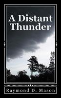 Cover of A Distant Thunder by Raymond D. Mason
