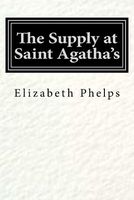 The Supply at Saint Agatha's