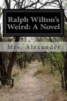 Cover of Ralph Wilton's Weird by Mrs. Alexander