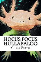 Cover of Hocus Focus Hullabaloo by Chris Firth