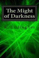 The Might of Darkness