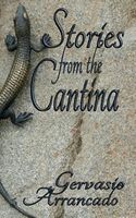 Cover of Stories from the Cantina by Gervasio Arrancado