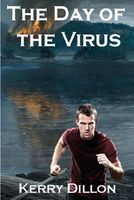 Cover of Day of the Virus by Kerry Dillon