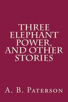 Three Elephant Power, and Other Stories