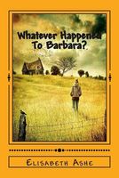 Cover of Whatever Happened to Barbara? by Elisabeth Ashe