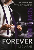 Cover of Something Forever by M. Clarke