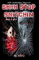 Shh Stop Snitchin