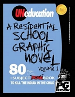UNeducation, Vol 1: A Residential School Graphic Novel