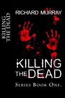 Killing the Dead