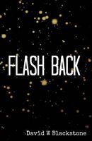 Cover of Flash Back by David W. Blackstone