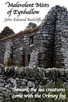 Cover of Malevolent Mists of Eynhallow by John Edward Radcliffe