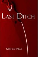 Cover of Last Ditch by Ken La Salle