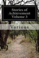 Stories of Achievement Volume 3
