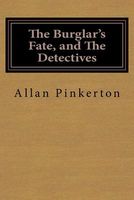 The Burglar's Fate, and the Detectives