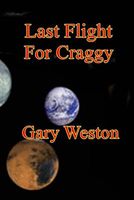 Cover of Last Flight For Craggy by Gary Weston