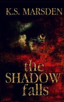 The Shadow Falls