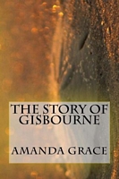 The Story of Gisbourne
