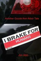 Cover of I Brake for Humans by Jim Abb