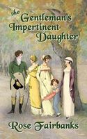 The Gentleman's Impertinent Daughter