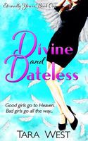 Divine and Dateless