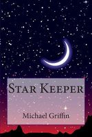 Cover of Star Keeper by Michael Griffin