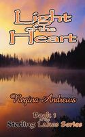 Sterling Lakes Series Book 1: Light of the Heart