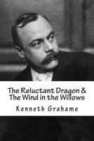 The Reluctant Dragon & the Wind in the Willows
