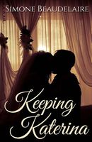 Keeping Katerina