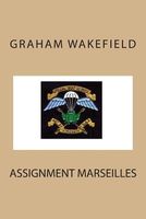 Cover of Assignment Marseilles by Graham Wakefield